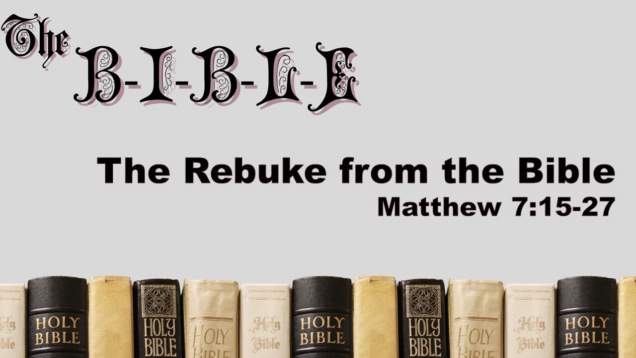 The Rebuke from the Bible | First Baptist Church Milton, FL