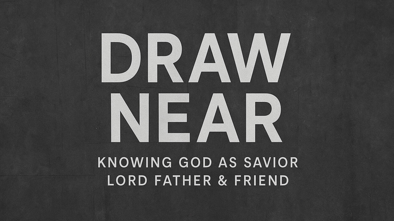 Draw Near: 