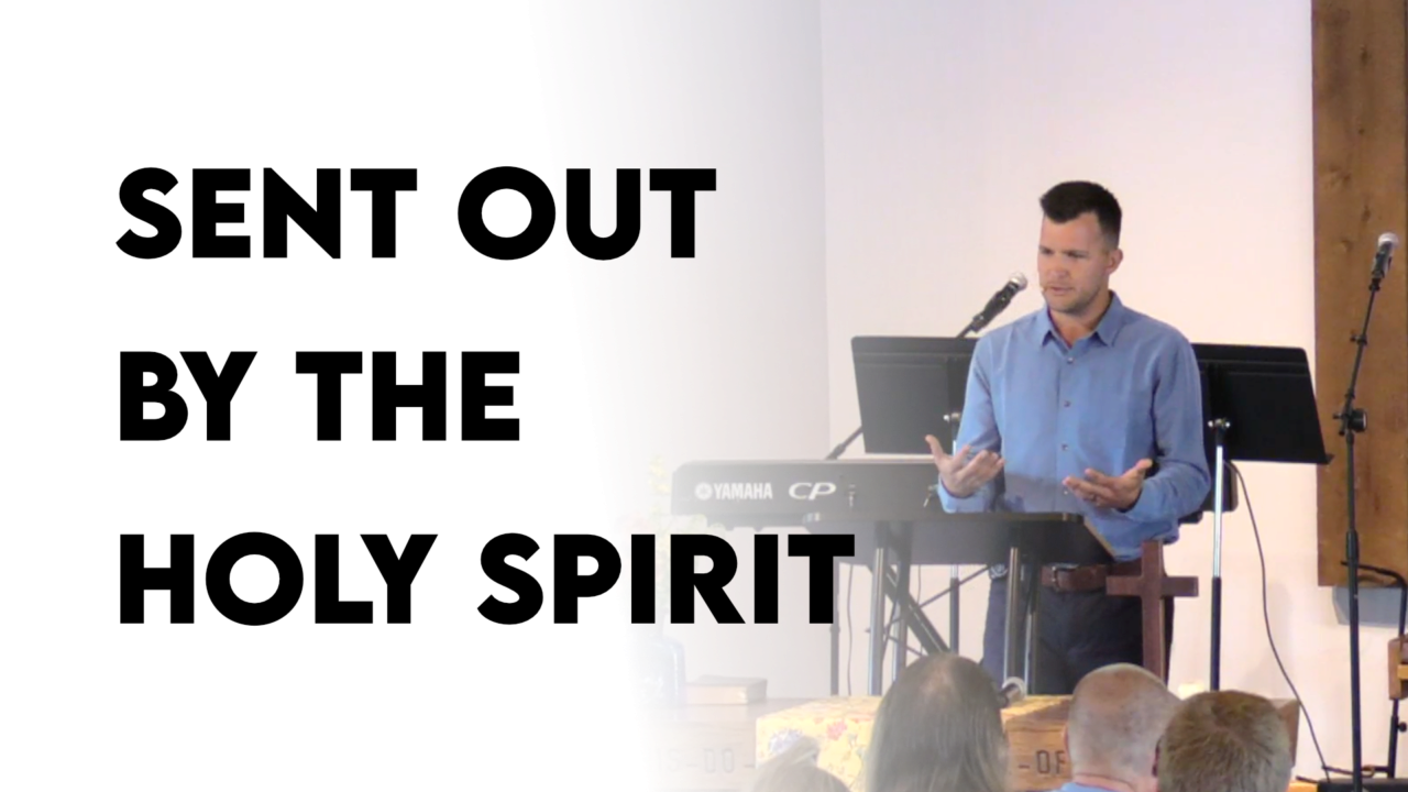 Sent Out by the Holy Spirit | Grand Marais Evangelical Free Church
