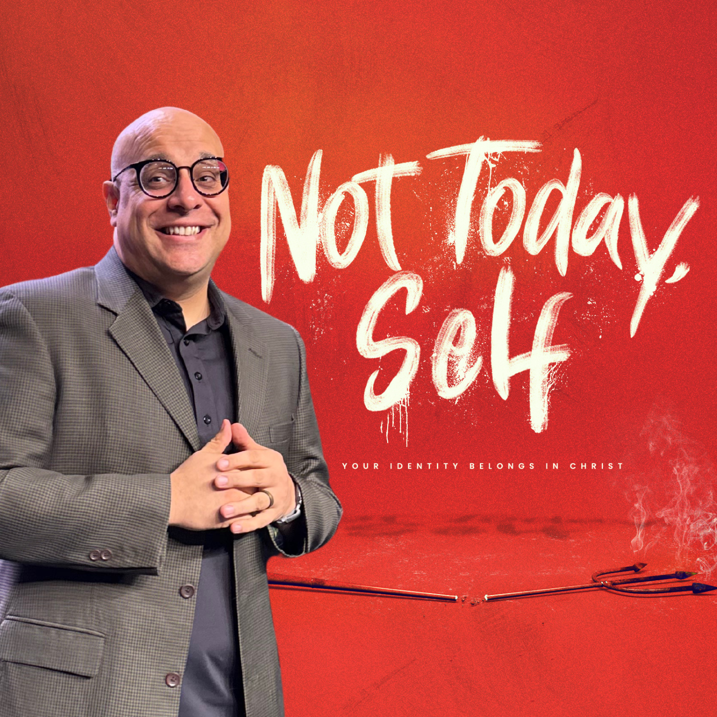 Not Today Self | Not Today Satan | Pastor Alan Beauchamp episode artwork