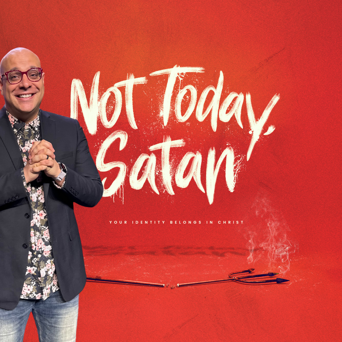 Not Today World | Not Today Satan | Pastor Alan Beauchamp