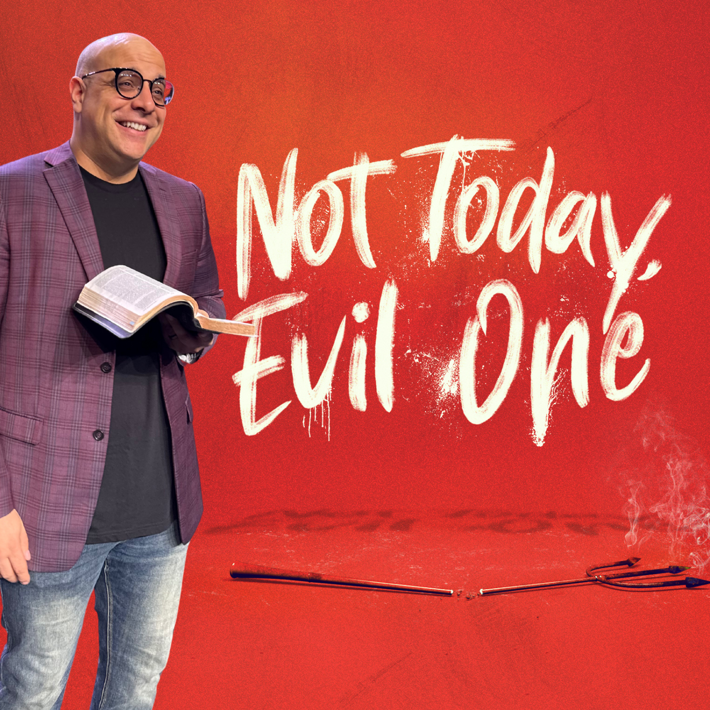 Not Today Evil One | Not Today Satan | Pastor Alan Beauchamp episode artwork