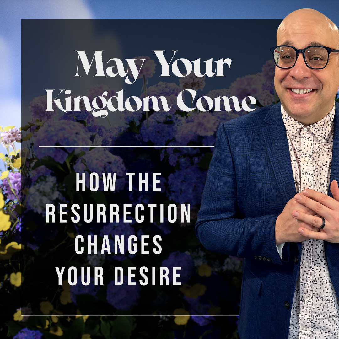 May Your Kingdom Come | Raised to Life | Week 5 episode artwork