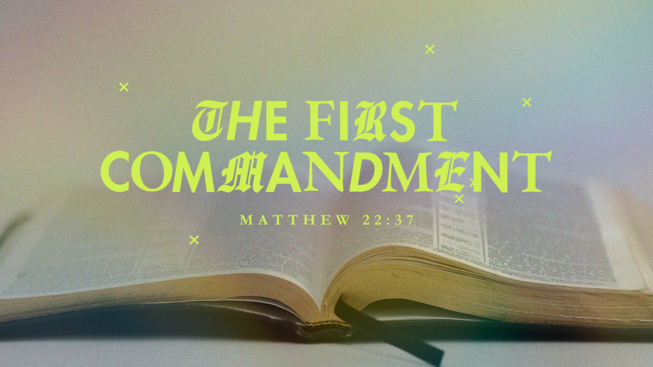 11:00am The First Commandment | First Baptist Church of Bolivar