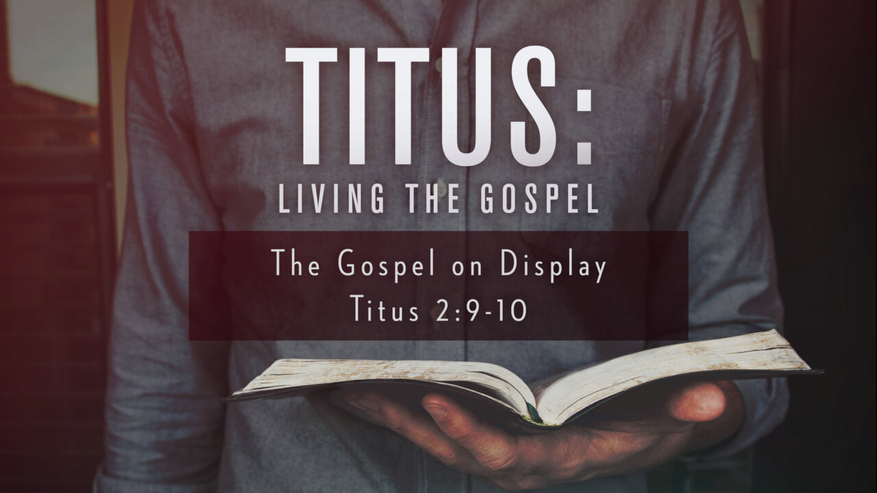 The Gospel on Display | Smith Grove Baptist Church