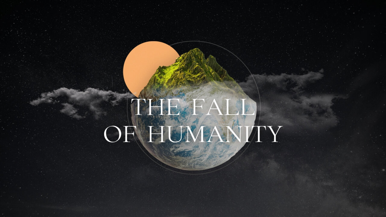 The Fall of Humanity | Calvary Chapel Northside