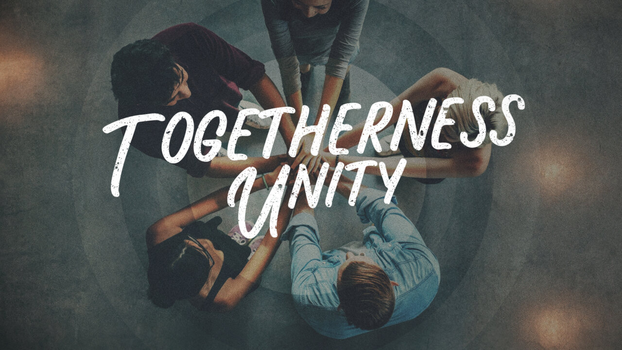 Togetherness and Unity | SoFlo Church