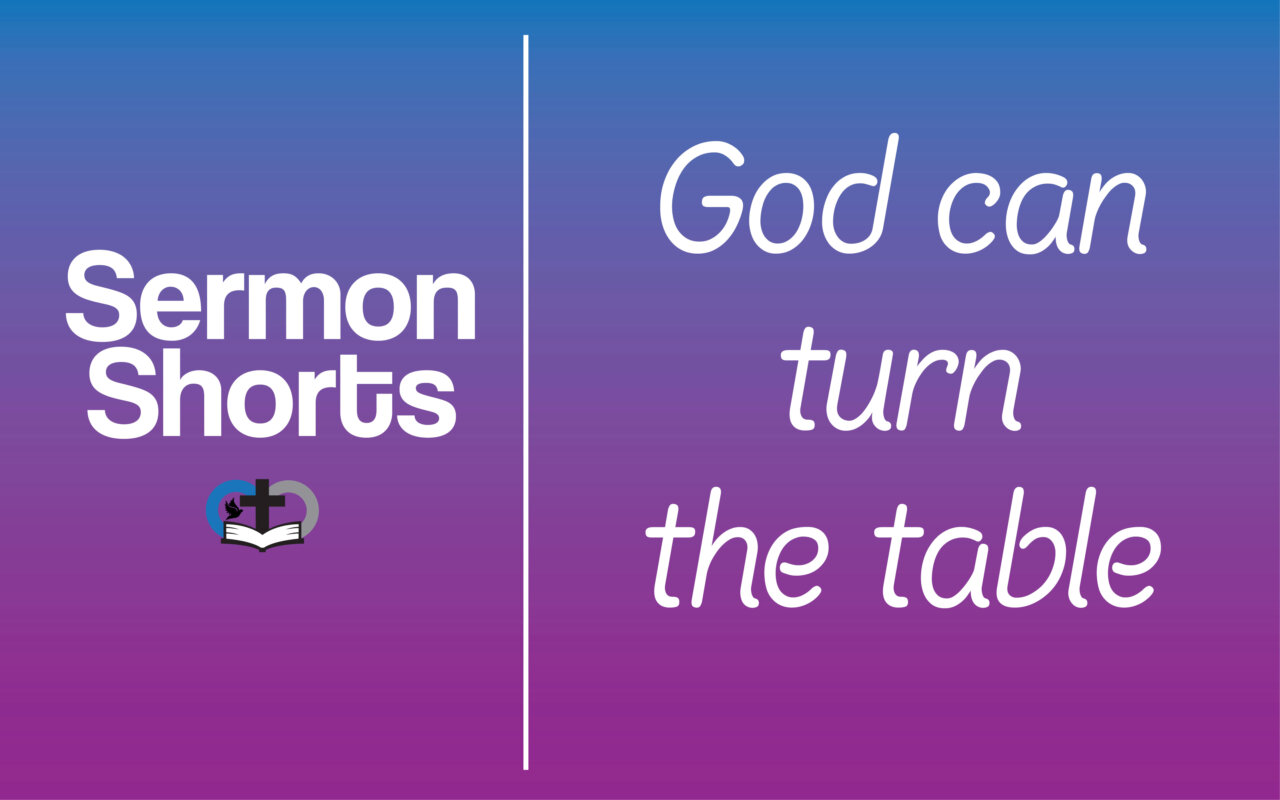 God can Turn the Table | Christ Is The Answer Church