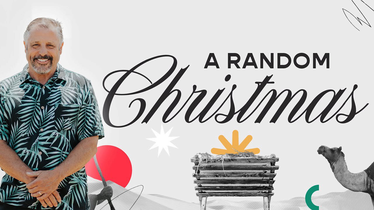 A Random Christmas: Part 1 | Calvary Crossroads Church