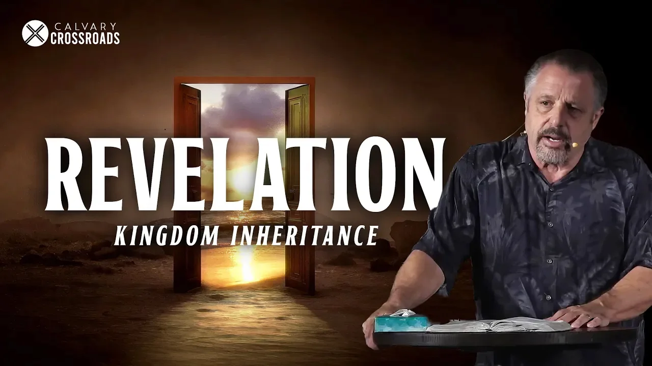 Kingdom Inheritance | Calvary Crossroads Church