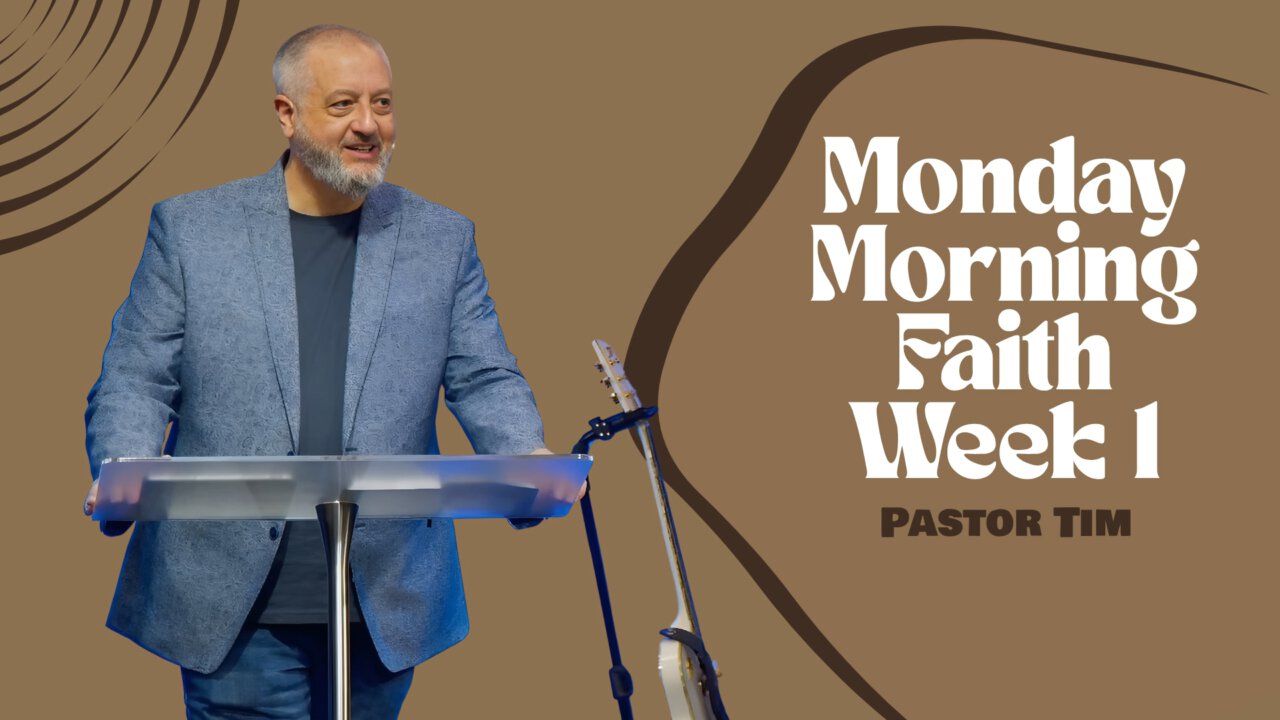 Monday Morning Faith - Week 1 | Journey Church