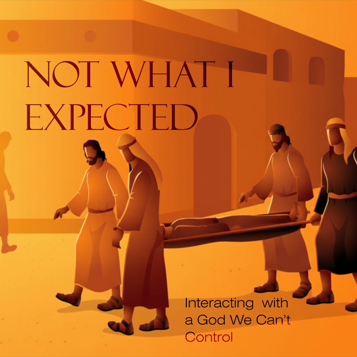 Scandalous Grace | Not What I Expected