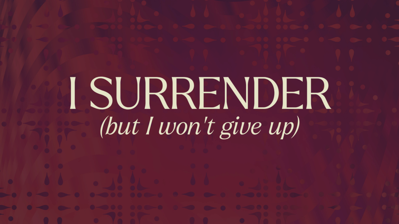 I Surrender (but I won't give up) | Lifepoint Church