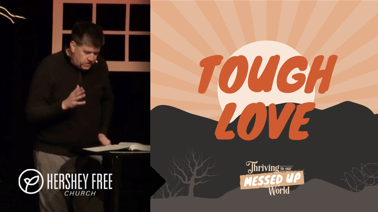 Tough love hershey free church