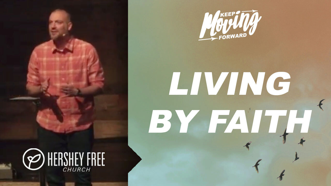 Living by faith hershey free church
