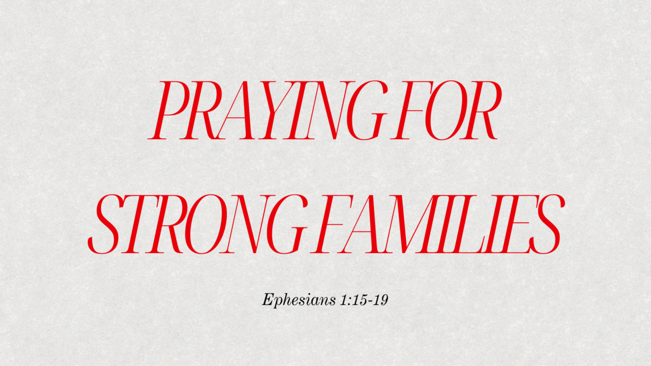 Praying For Strong Families | Yorba Linda SDA