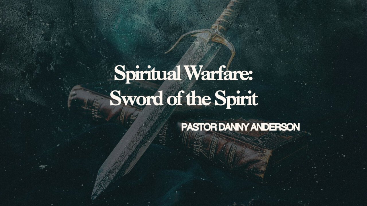 Spiritual Warfare: Sword of the Spirit | Grace Lutheran