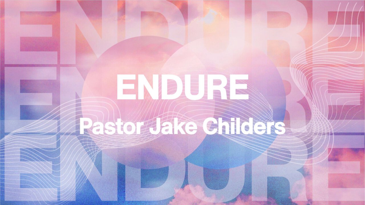 Endure | Grace Lutheran