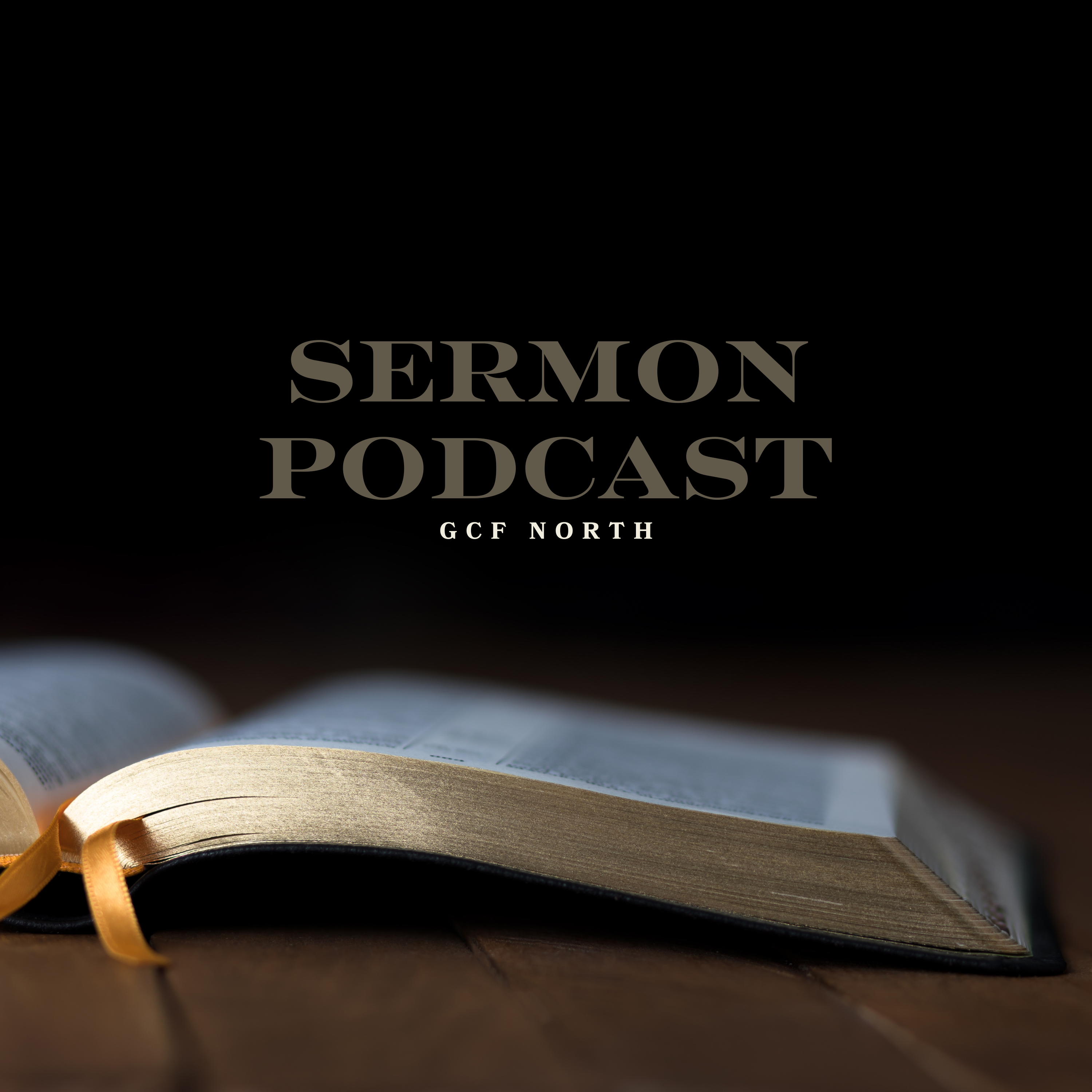 GCF North Sermons