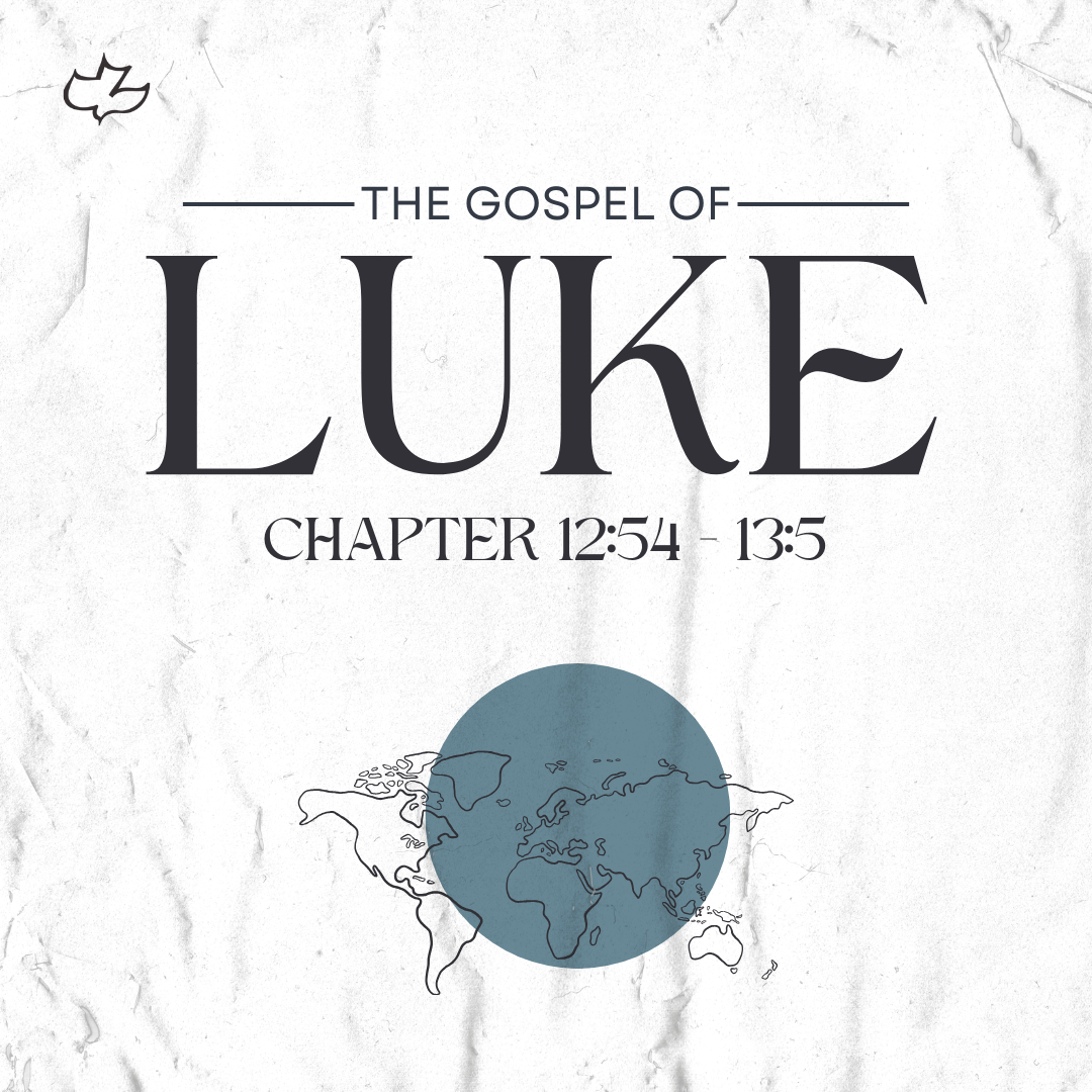 Luke 12:54-13:5