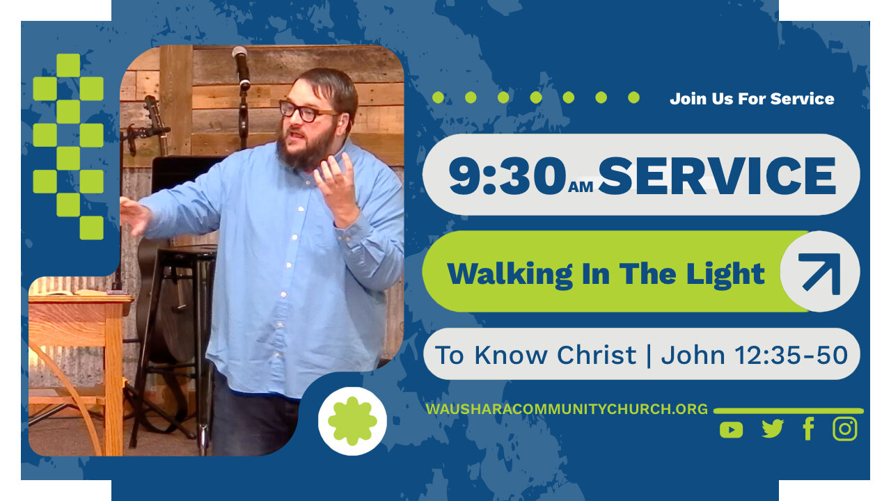 Walking In The Light | Waushara Community Church