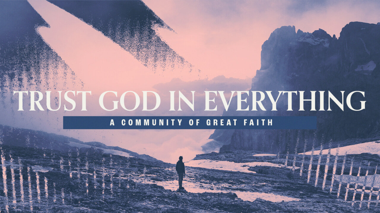Trusting God in Everything | Oxford Baptist Church