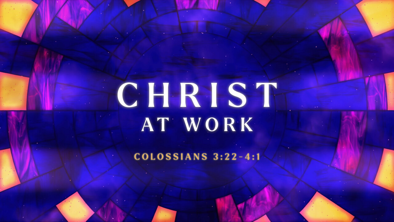 Christ At Work | Watermark Bible Church