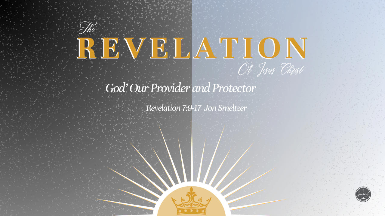 God Our Provider and Protector | Summit Bible Church