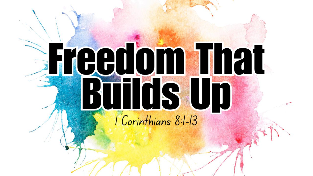 Freedom That Builds Up | West Portal Church