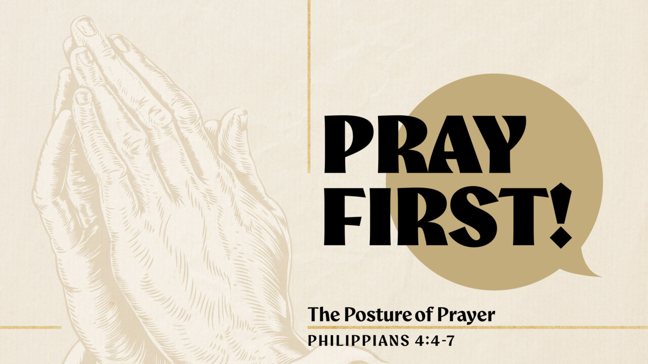 The Posture of Prayer | Philippians 4:4-7 | Lebanon Presbyterian Church
