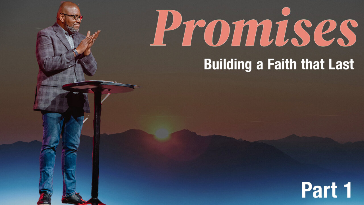 Promises: Part 1 | Fuel Church