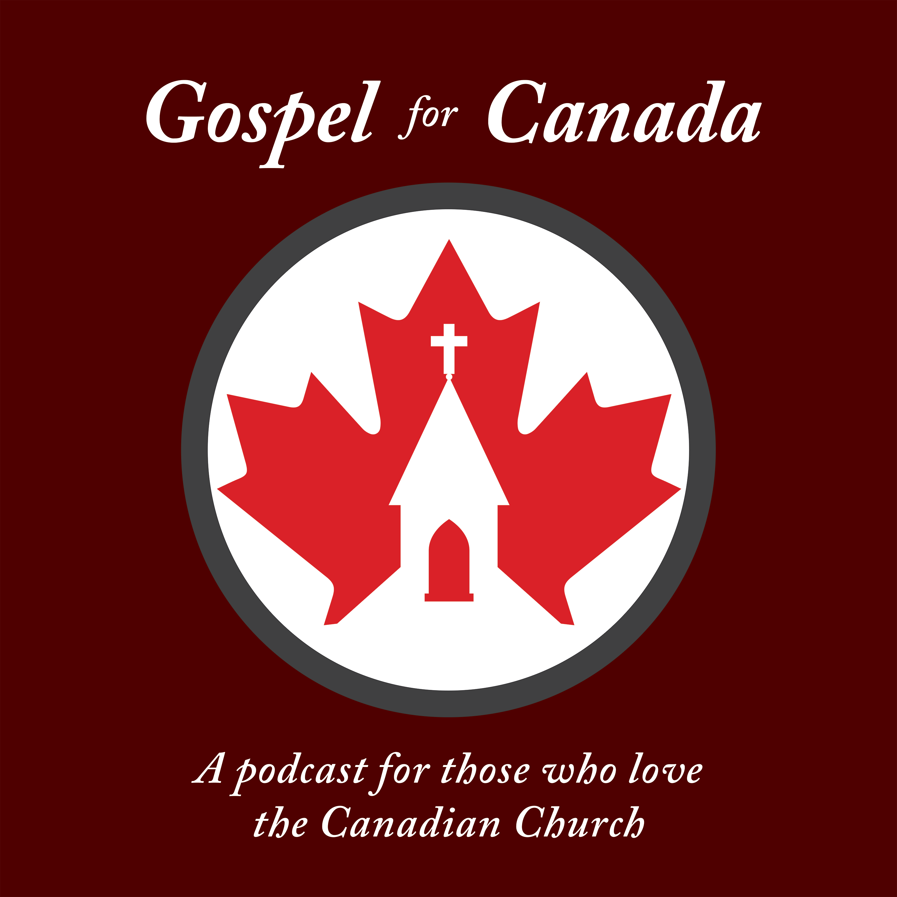 Logo of the podcast Gospel for Canada Podcast Podcast Gospel for Canada Podcast