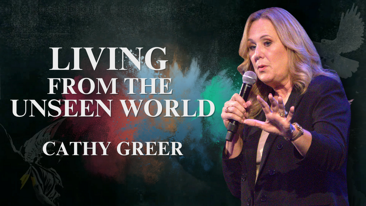 Living from the Unseen World | Valley Church