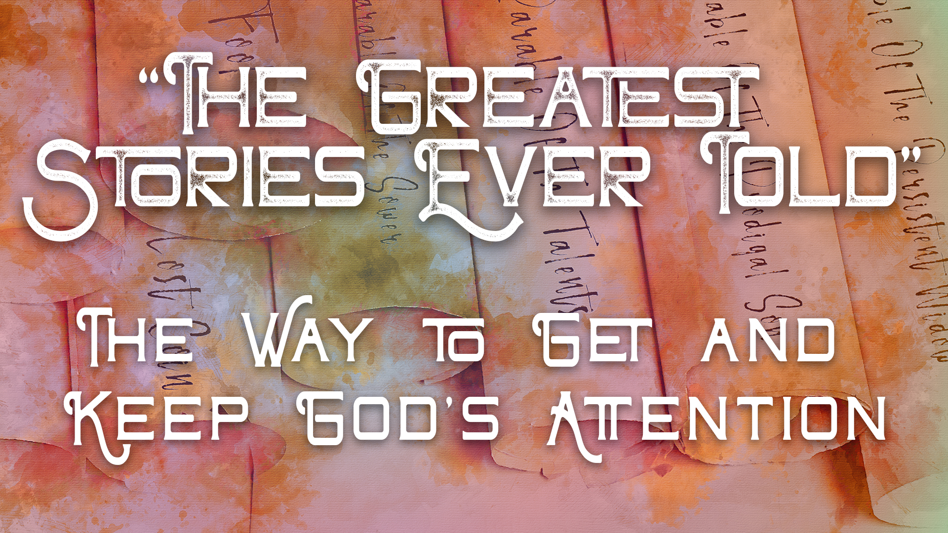 The Way To Get And Keep God’s Attention episode artwork