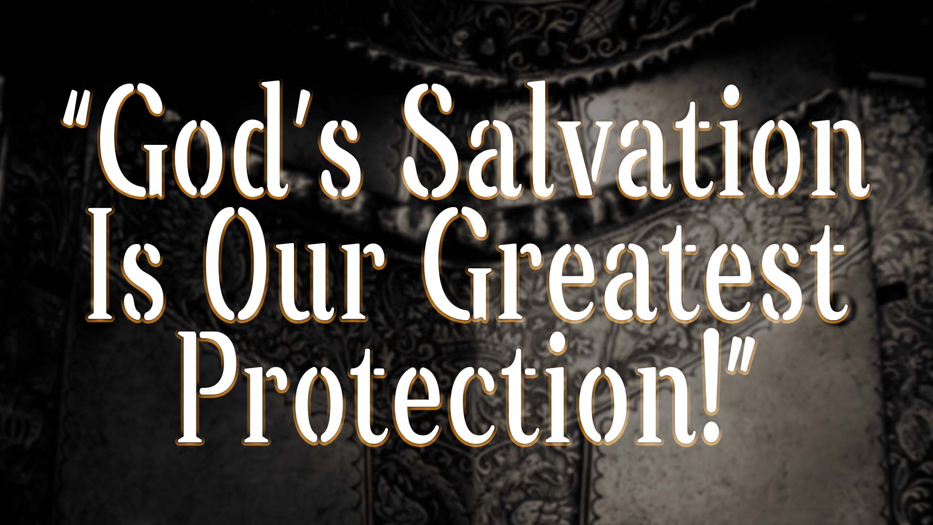 God's Salvation Is Our Greatest Protection episode artwork