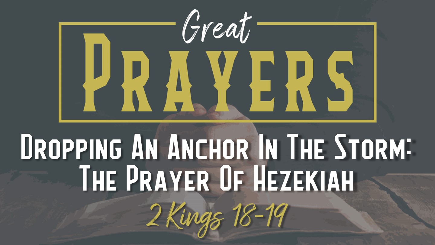 Dropping An Anchor In The Storm: The Prayer Of Hezekiah episode artwork
