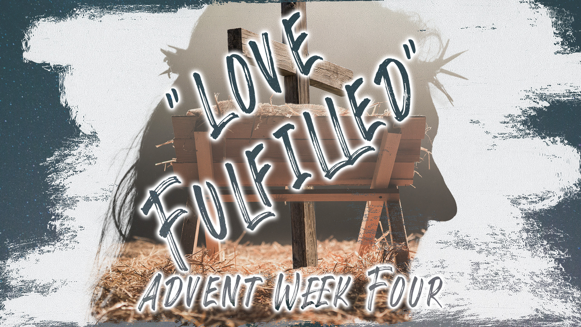 Love Fulfilled: Advent Week Four episode artwork