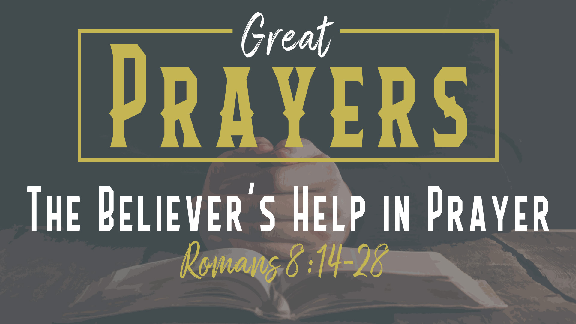 The Believer's Help In Prayer episode artwork