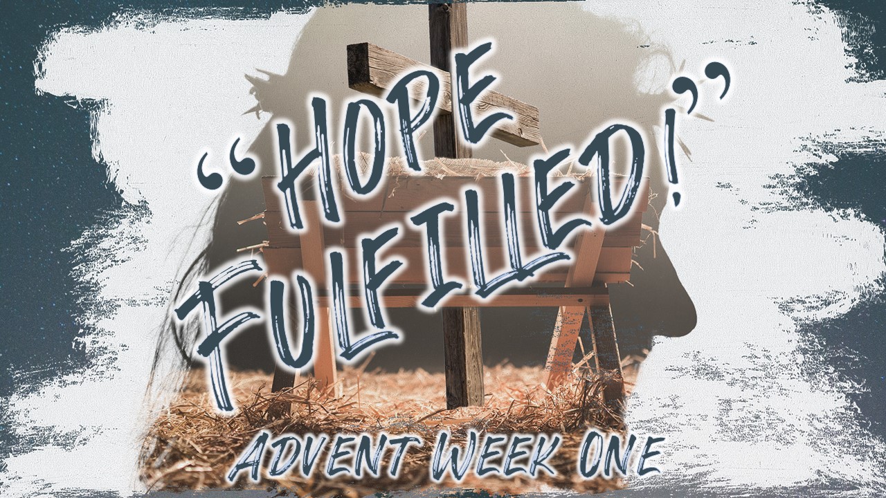 Hope Fulfilled: Advent Week One episode artwork
