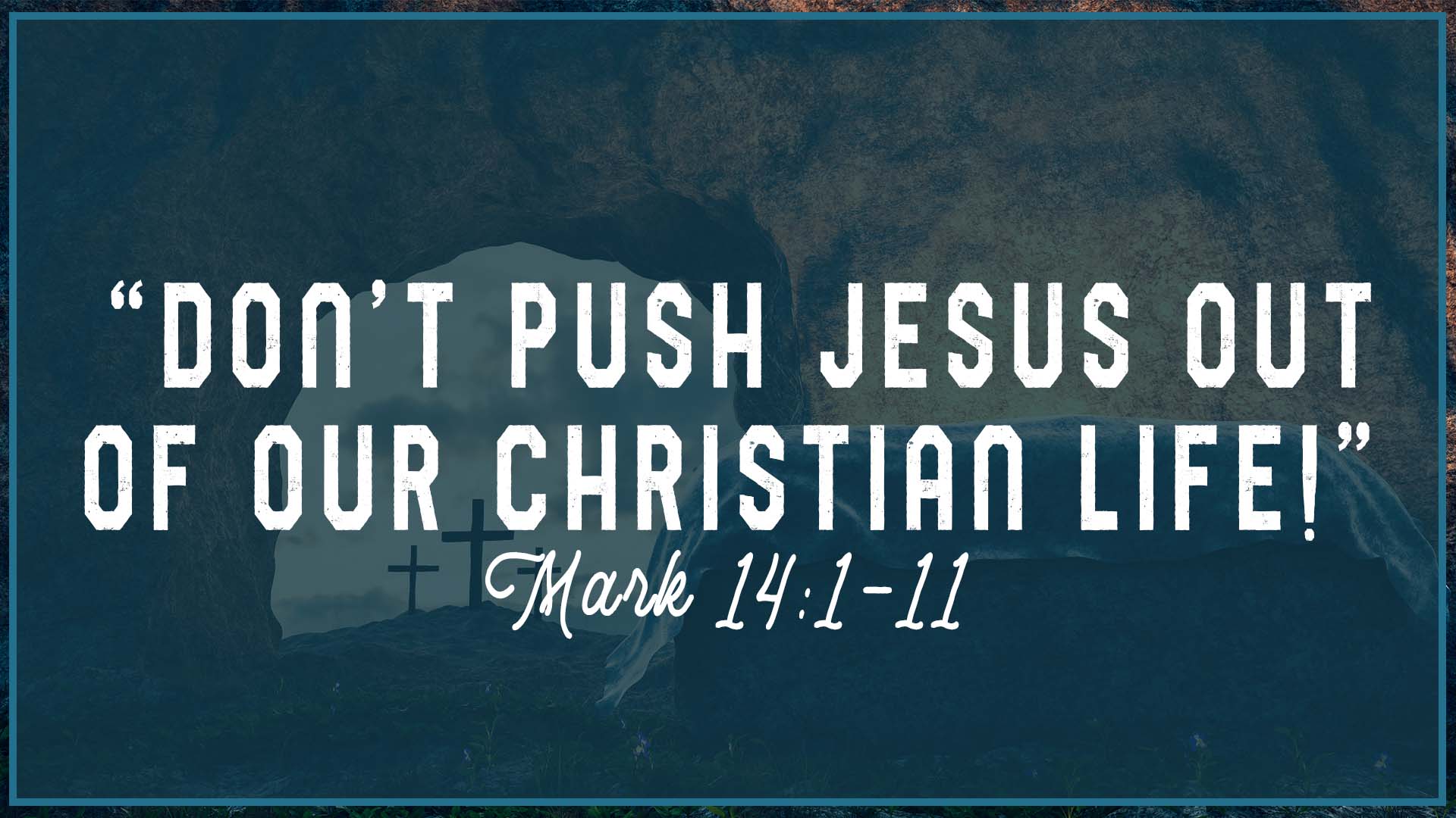 Don't Push Jesus Out Of Our Christian Life episode artwork