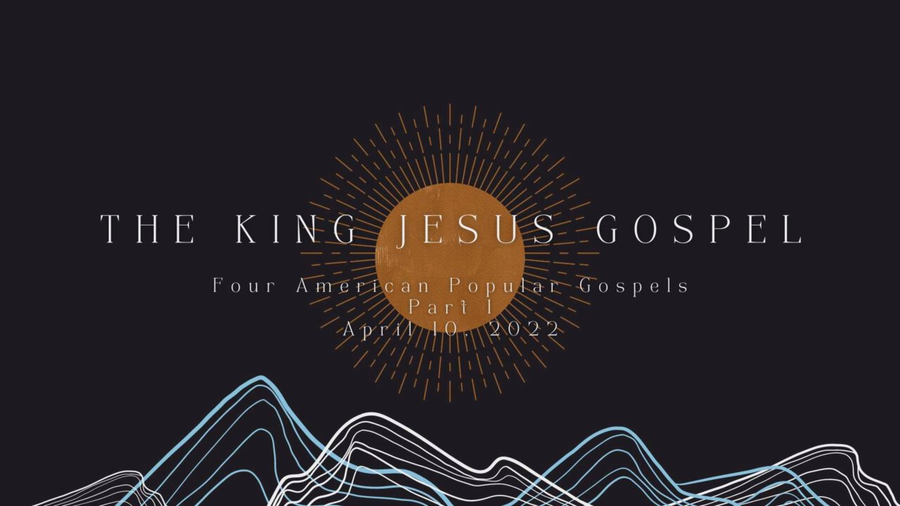 King Jesus Gospel // Four American Gospels (Part One), Episode 2 ...