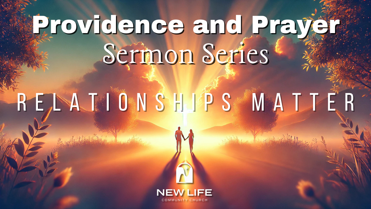 When Prayer and Providence Collide Part 2 | New Life Community Church