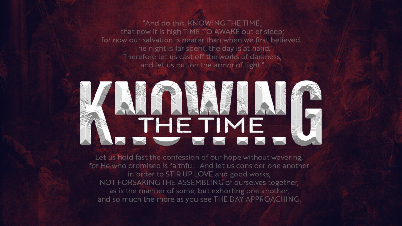 Knowing The Time | Victory Life
