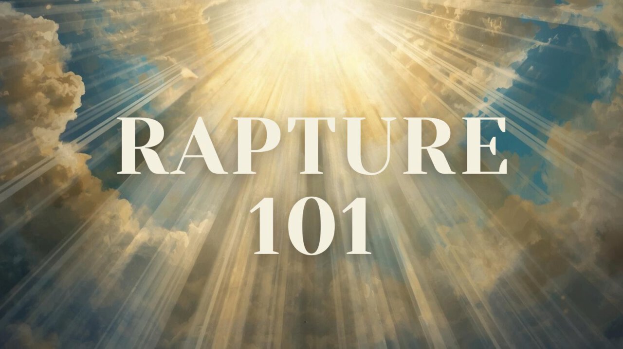 Rapture 101 | Life Church Joliet