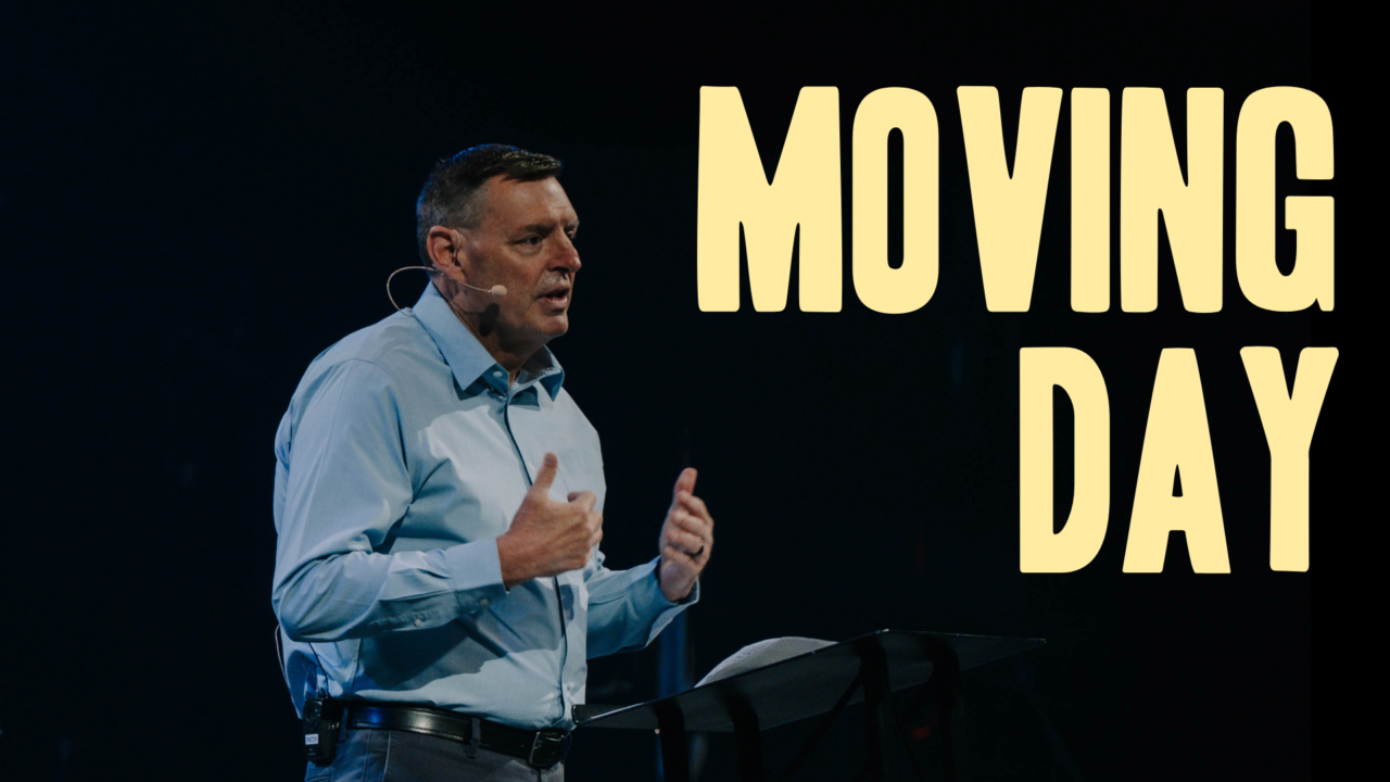 Moving Day by Ps Jim Walker | The Light Church