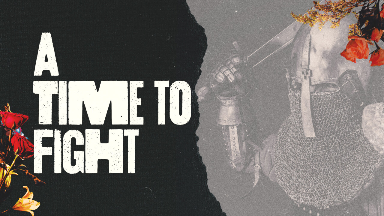 A Time to Fight: Part 1 | The Bridge Church