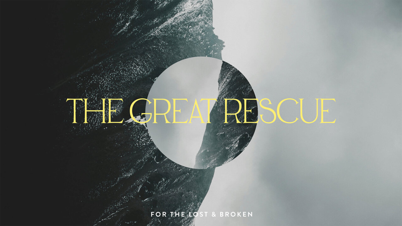 The Great Rescue | Swiss Cove Christian Church