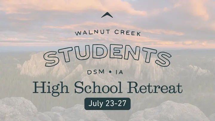 Walnut Creek Students High School Retreat Sign Up Image