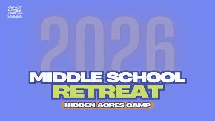 Walnut Creek Students Middle School Retreat Sign Up Image