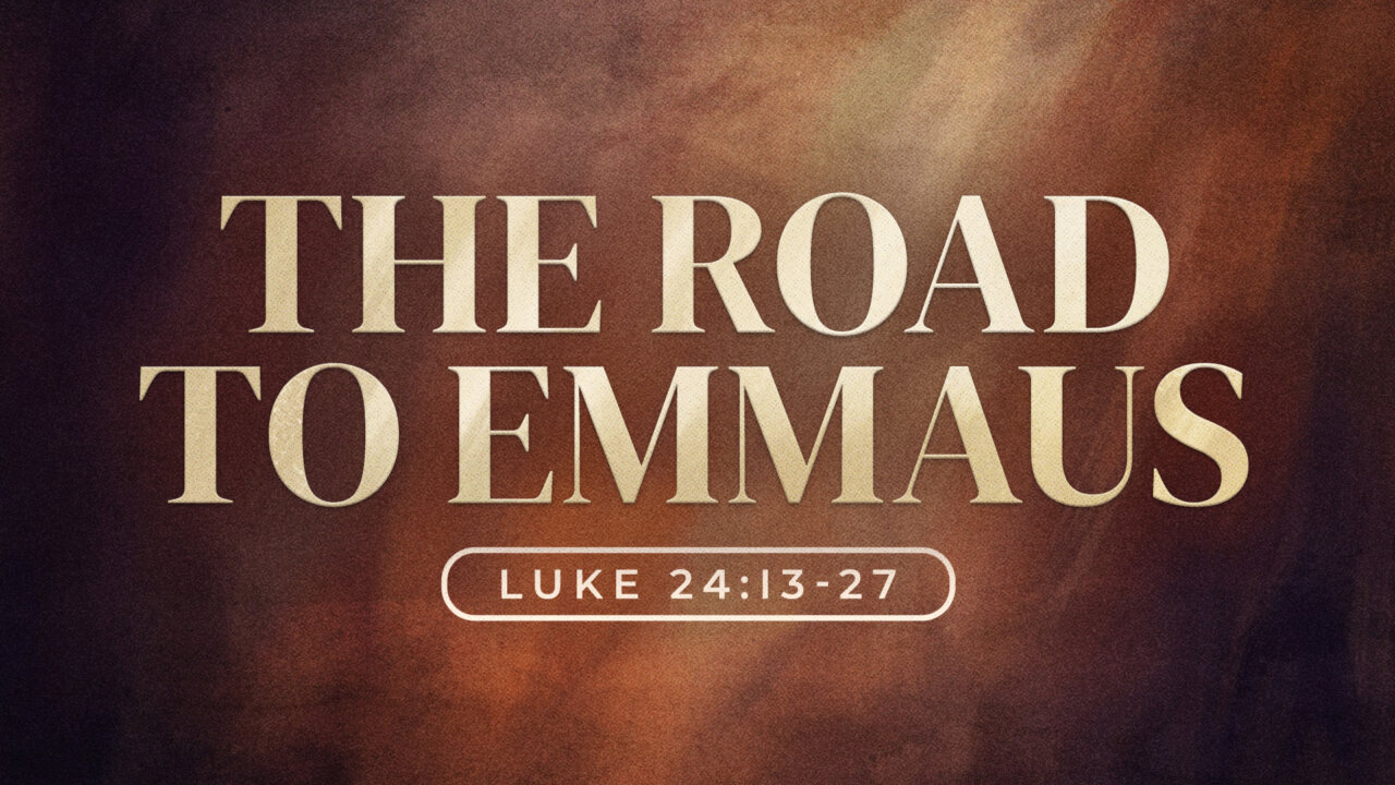 The Road to Emmaus | Fort Caroline Baptist Church